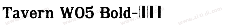 Tavern W05 Bold字体转换